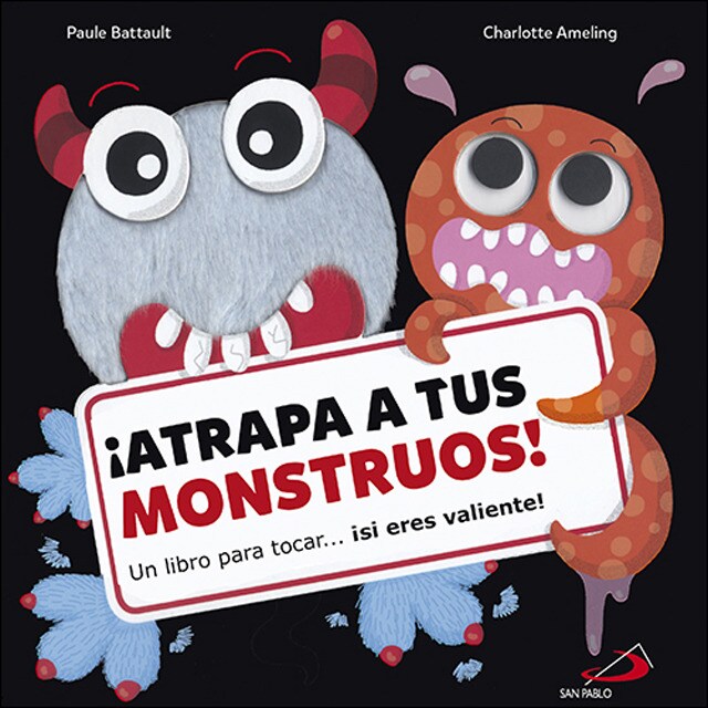 ¡Atrapa tus monstruos!: Un libro para tocar... ¡Si eres valiente!.pdf