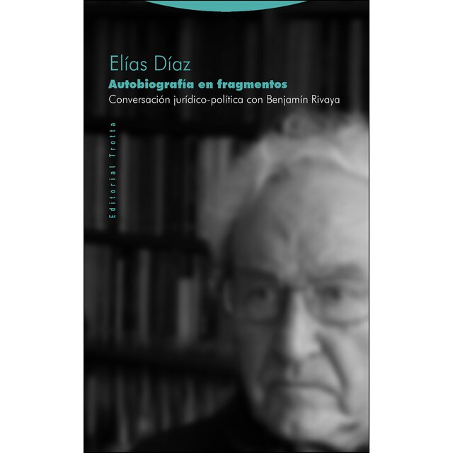 Autobiografía en fragmentos: Conversación jurídico-política con benjamín rivaya.pdf