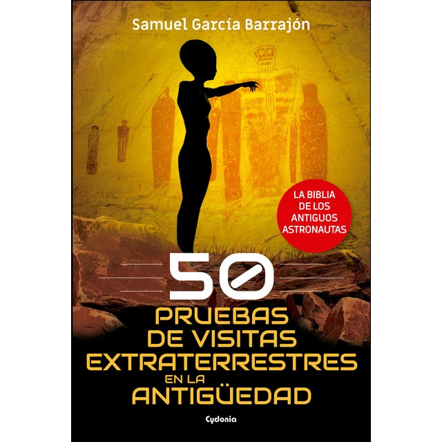 50 pruebas de visitas extraterrestres en la antigüedad: La biblia de los antiguos astronautas.pdf
