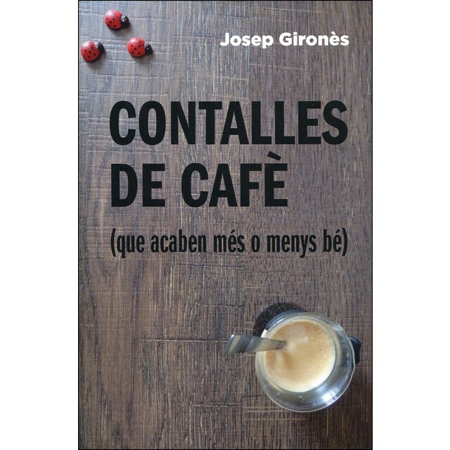 Contalles de cafè (que acaben més o menys bé) (Tapa blanda)