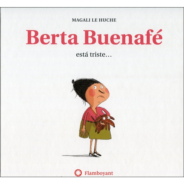 Berta Buenafé está triste& (2a ed.) (Tapa dura)