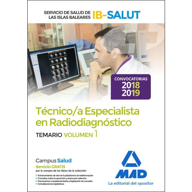 Técnico Especialista en Radiodiagnóstico del Servicio de Salud de las Illes Balears (IB-SALUT). Temario Vol. 1 (Tapa blanda)