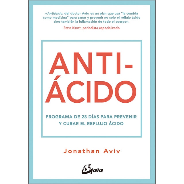 Antiácido: Programa de 28 días para prevenir y curar el reflujo ácido.pdf