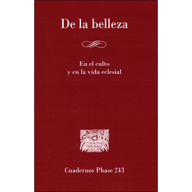 De la belleza. En el culto y en la vida eclesial.pdf