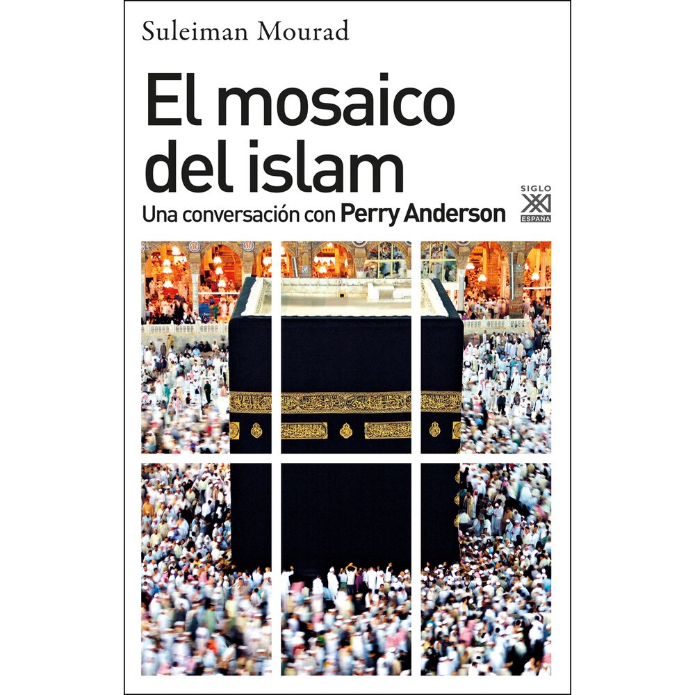 El mosaico del islam: Una conversación con Perry Anderson (Tapa blanda)