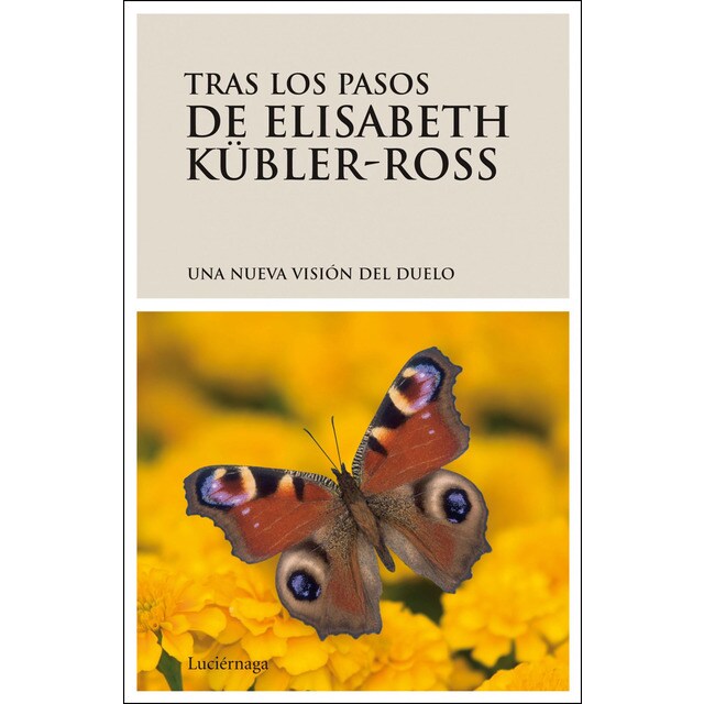 Tras los pasos de elisabeth kübler-ross. Una nueva visión del duelo.pdf