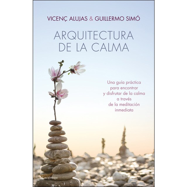 Arquitectura de la calma: Una guía práctica para encontrar la serenidad y el equilibrio interior..pdf