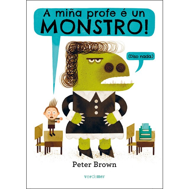 A miña profe e un monstro! (Tapa dura)