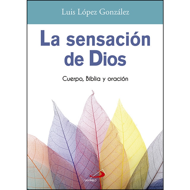 La sensación de dios: Cuerpo, biblia y oración.pdf