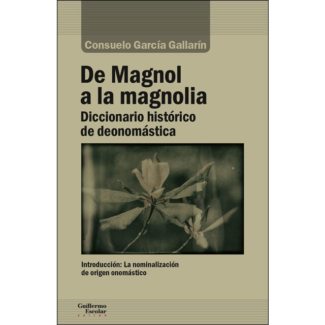 De magnol a la magnolia: Diccionario histórico de deonomástica.pdf