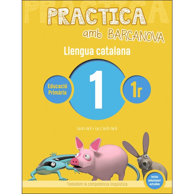 Practica amb barcanova 1. Llengua catalana: La a i la e. La i, la o i la u.pdf