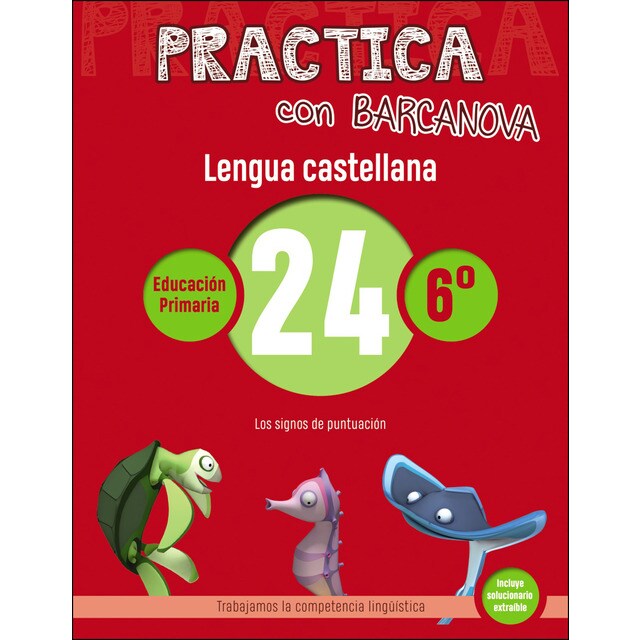 Practica con barcanova 24. Lengua castellana: Los signos de puntuación.pdf