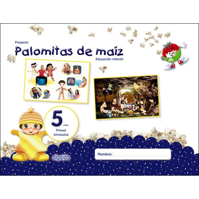 Proyecto palomitas de maíz. Educación infantil. 5 años. Primer trimestre
