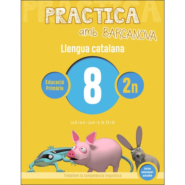 Practica amb barcanova 8. Llengua catalana: La b i la v. La h. X, ix, tx i ig.pdf