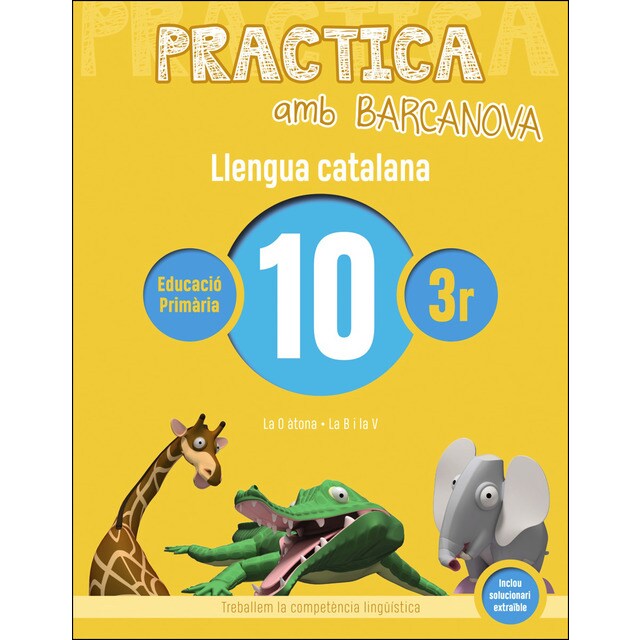 Practica amb barcanova 10. Llengua catalana: La o àtona. La b i la v.pdf