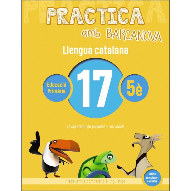 Practica amb barcanova 17. Llengua catalana: La separació de paraules. Les vocals.pdf