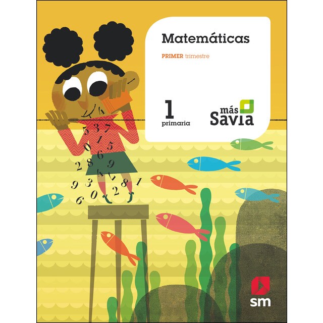 Matemáticas. 1 primaria. Más savia.pdf