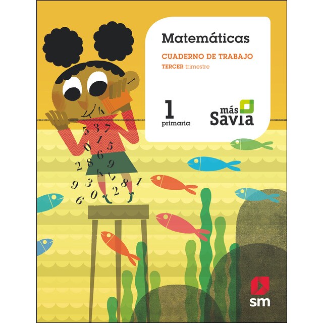 Cuaderno de matemáticas. 1 primaria, 3 trimestre. Más savia.pdf
