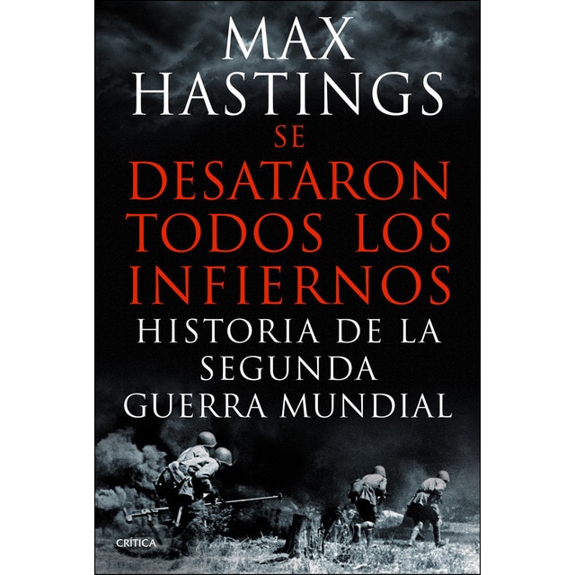 Se desataron todos los infiernos: Historia de la segunda guerra mundial.pdf