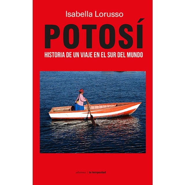 Potosí: Historia de una viaje en el sur del mundo.pdf