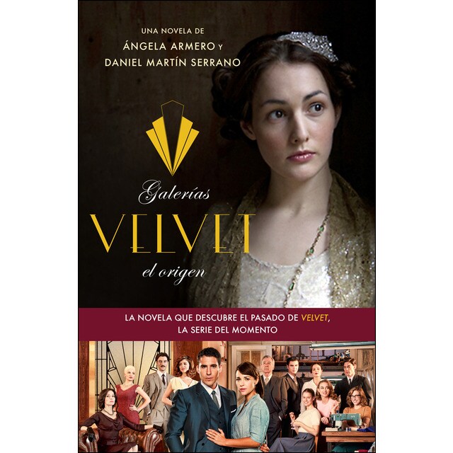 Galerías velvet, el origen: Basada en una idea de ramón campos y gema r. Neira (Tapa dura)