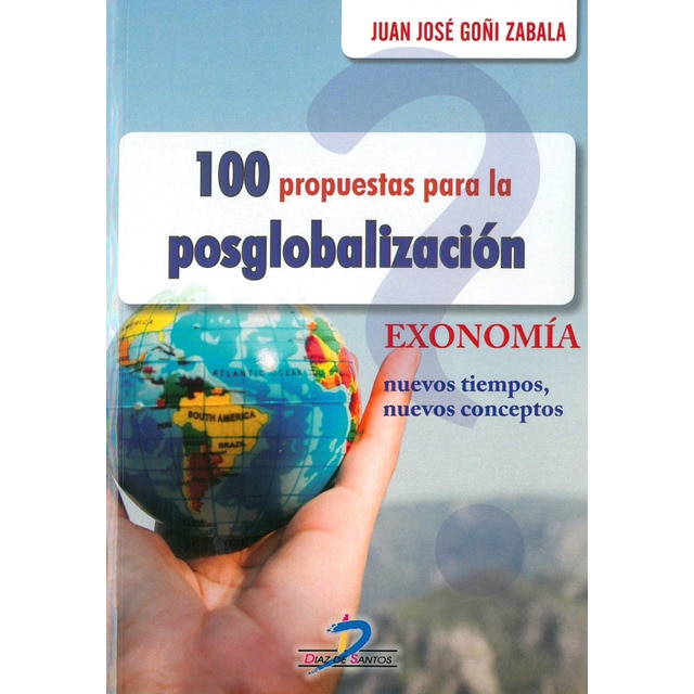 100 propuestas para la posglobalización, exonomía.pdf