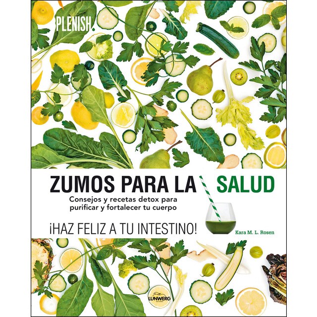 Zumos para la salud: Consejos y recetas detox para purificar y fortalecer tu cuerpo.pdf