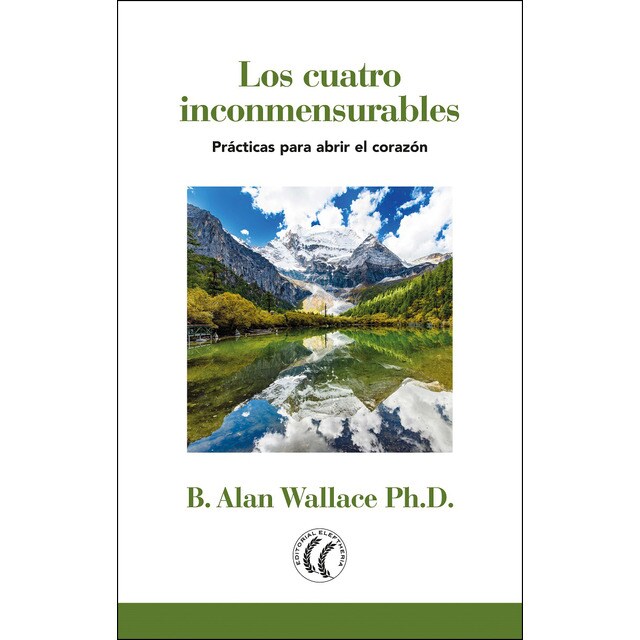 Los cuatro inconmensurables: Prácticas para abrir el corazón.pdf
