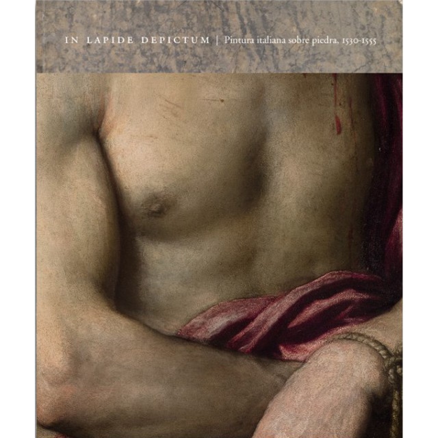 In lapide. Pintura sobre piedra 1530-1555