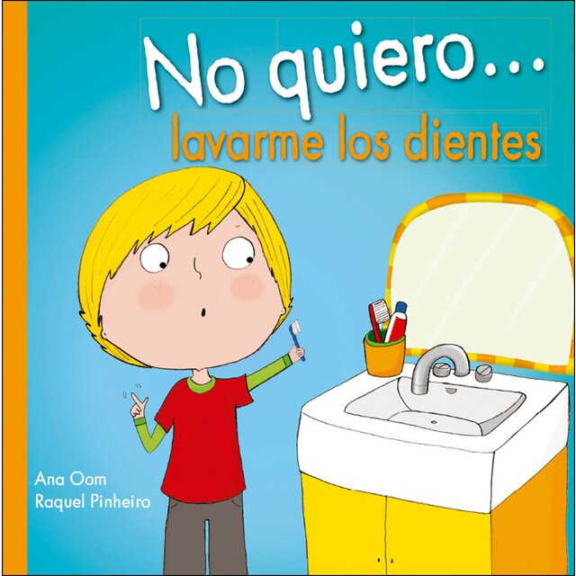 No quiero. Lavarme los dientes.pdf