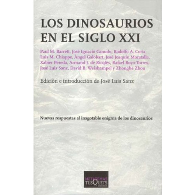 Los dinosaurios en el siglo XXI (Tapa blanda)