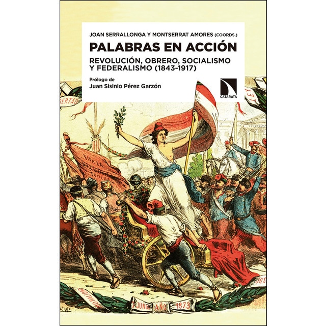 Palabras en acción: revolución, obrero, socialismo y federalismo.pdf