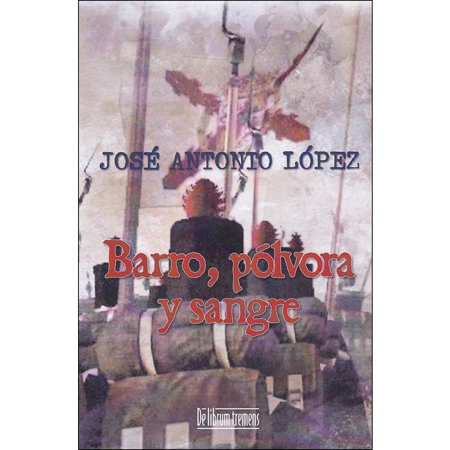 Barro, pólvora y sangre.pdf
