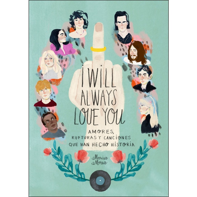I will always love you: Amores, rupturas y canciones que han hecho historia.pdf