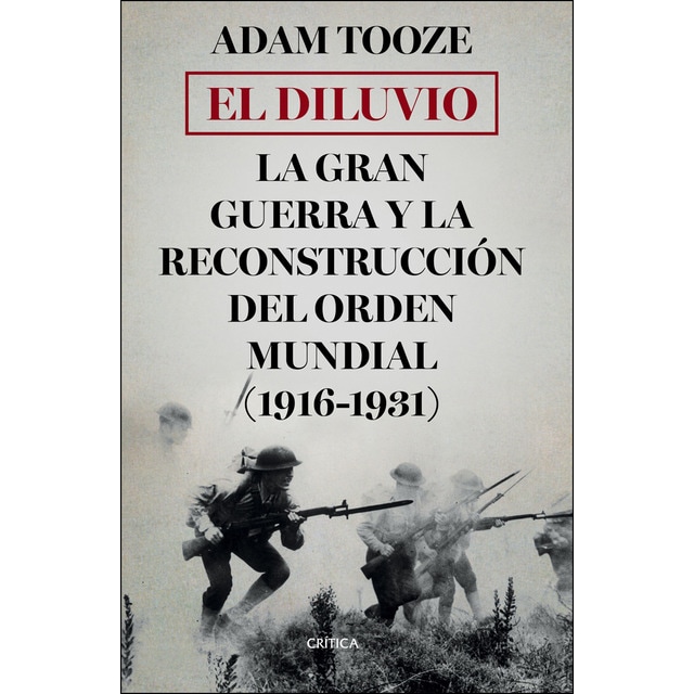 El diluvio: La gran guerra y la reconstrucción del orden mundial.pdf