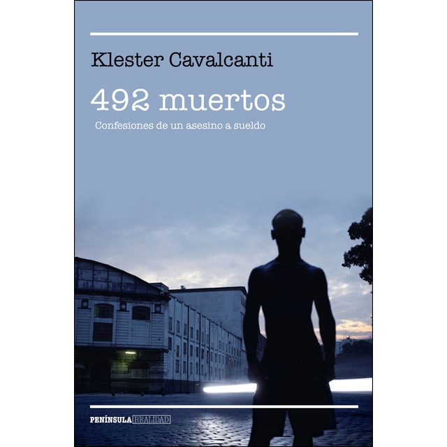 492 muertos: Confesiones de un asesino a sueldo (Tapa blanda con solapas)