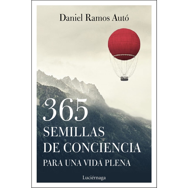 365 semillas de conciencia para una vida plena (Tapa blanda)