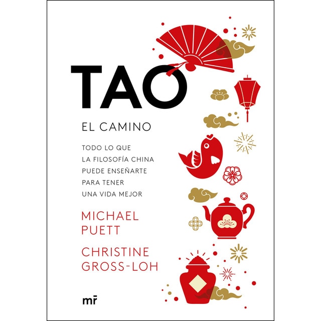 Tao. El camino: Todo lo que la filosofía china puede enseñarte para tener una vida mejor.pdf