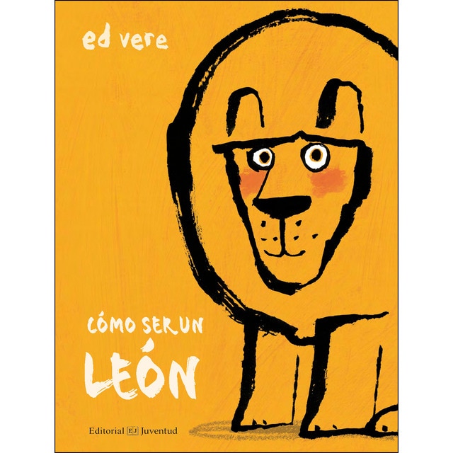 Cómo ser un león