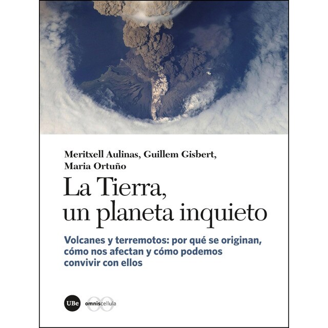 La tierra, un planeta inquieto: volcanes y terremotos: por qué se originan, cómo nos afectan y cómo podemos convivir con ellos.pdf