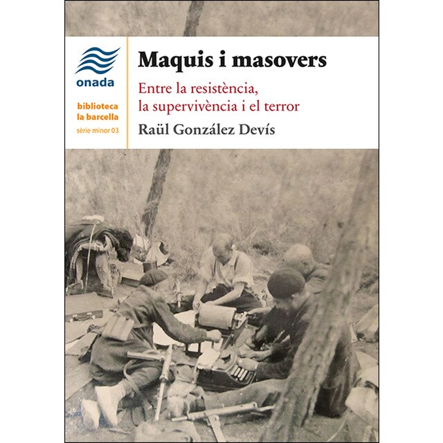 Maquis i masovers: Entre la resistència, la supervivència i el terror.pdf