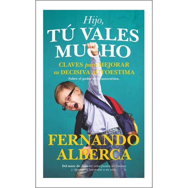 Hijo, tú vales mucho: Claves para mejorar la decisiva autoestima.pdf