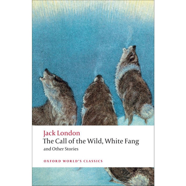 The Call of The Wild, White Fang, and Other Stories (Tapa blanda)