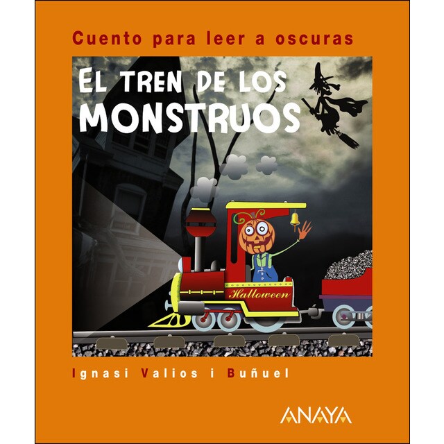 El tren de los monstruos: Cuento para leer a oscuras.pdf