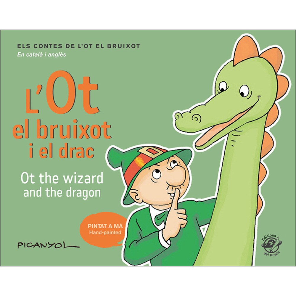 L'ot el bruixot i el drac - ot the wizard and the dragon (Tapa dura)