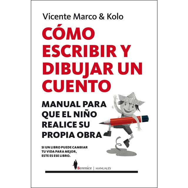 Cómo escribir y dibujar un cuento: Manual para que el niño realice su propia obra.pdf