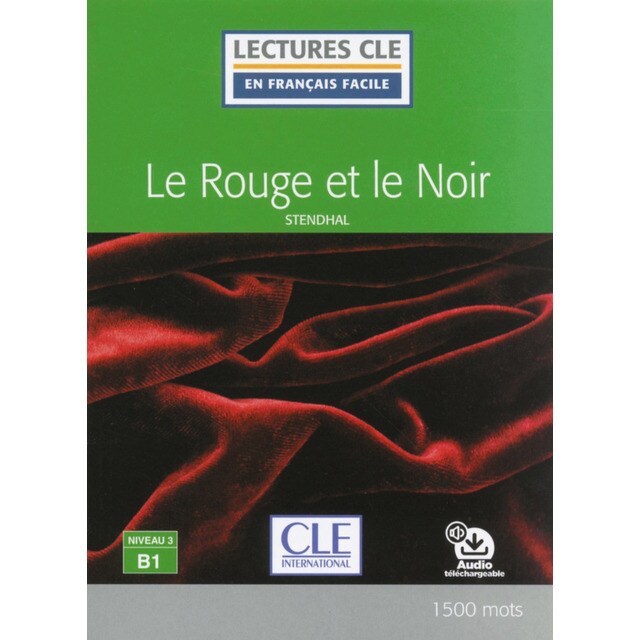 Le rouge et le noir - niveau 3/b1. Livre