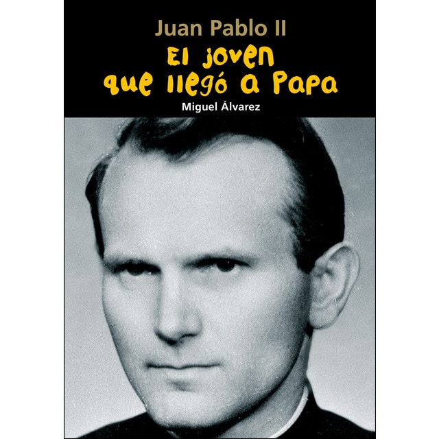 Juan pablo ii. El joven que llegó a papa (Tapa blanda)