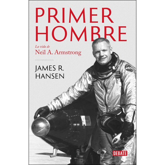 El primer hombre: La vida de neil a. Armstrong.pdf