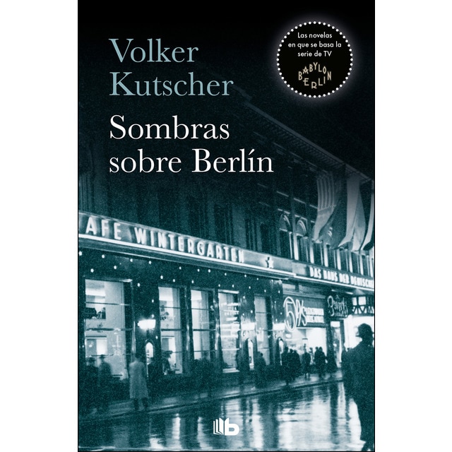 Sombras sobre berlín (detective gereon rath 1) (Tapa blanda)